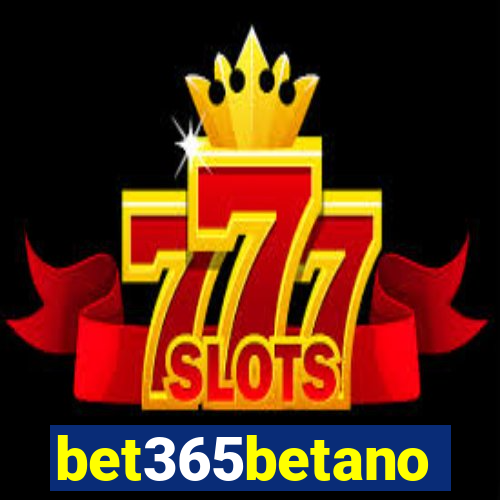 bet365betano