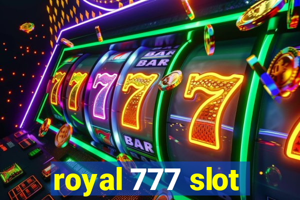 royal 777 slot