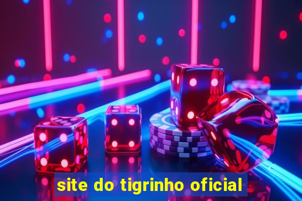 site do tigrinho oficial