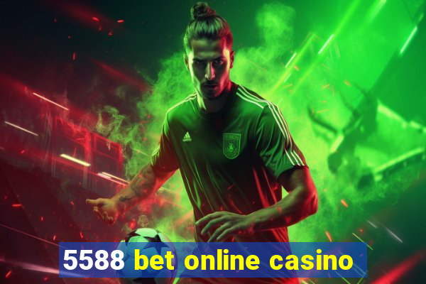 5588 bet online casino