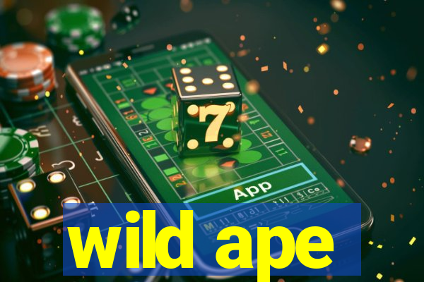 wild ape