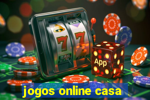 jogos online casa