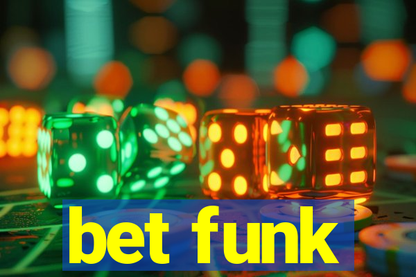 bet funk