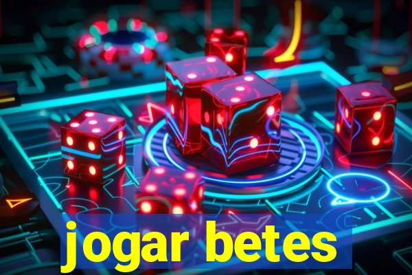 jogar betes