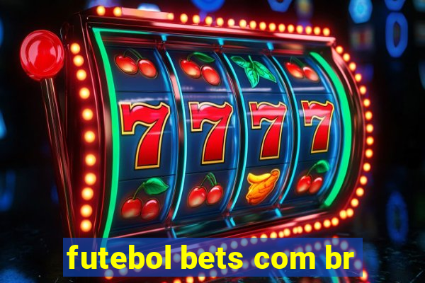 futebol bets com br