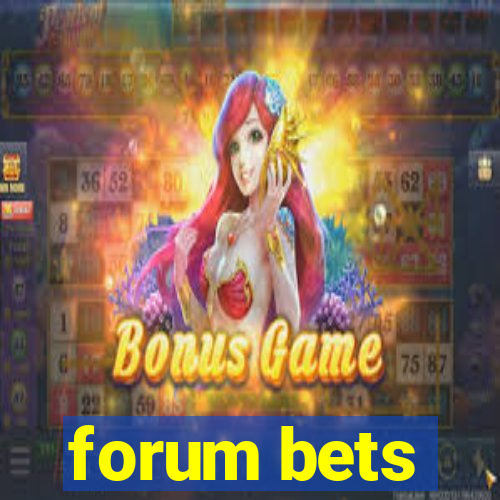 forum bets