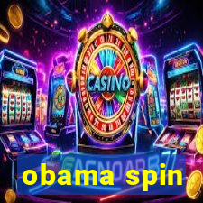 obama spin