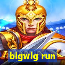 bigwig run