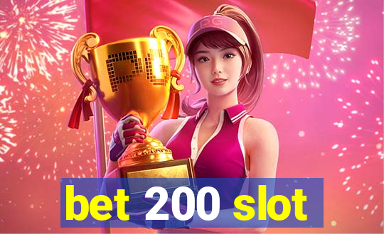 bet 200 slot