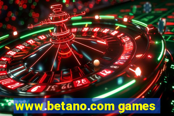 www.betano.com games