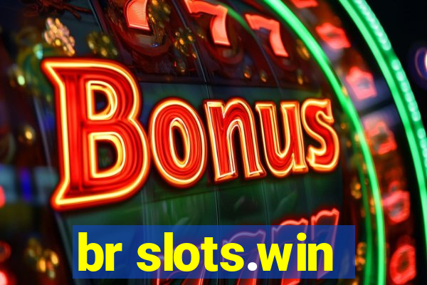 br slots.win