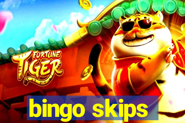 bingo skips