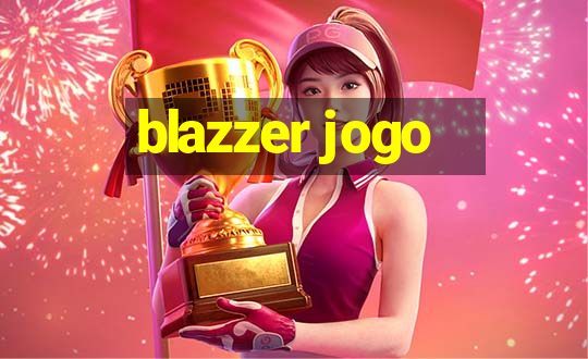 blazzer jogo