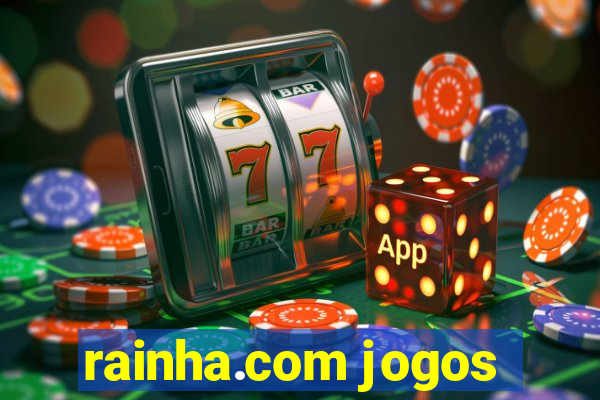 rainha.com jogos