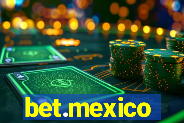 bet.mexico