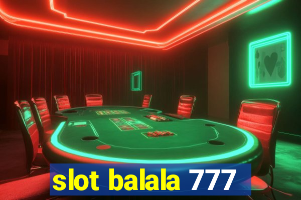 slot balala 777