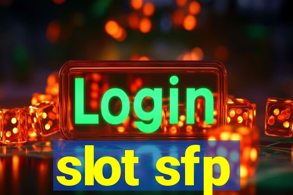 slot sfp