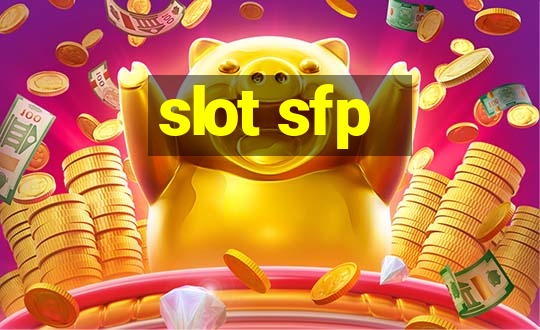 slot sfp