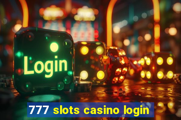 777 slots casino login