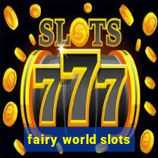 fairy world slots