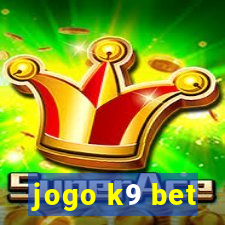 jogo k9 bet