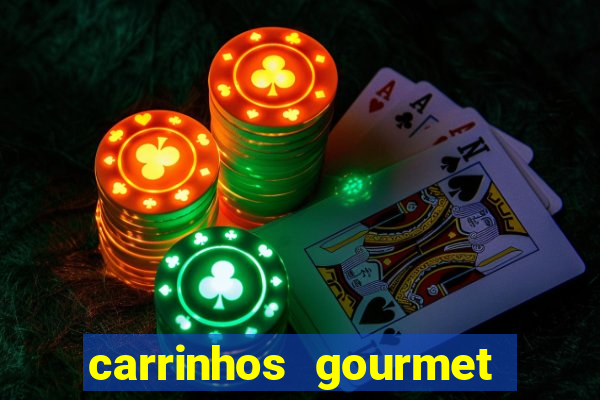 carrinhos gourmet para festas