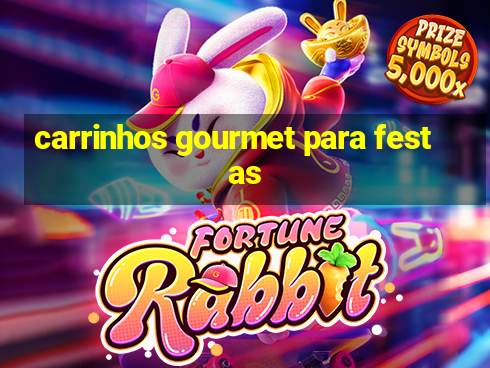 carrinhos gourmet para festas