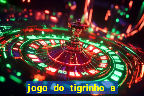 jogo do tigrinho a partir de r$ 5