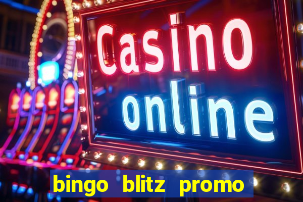 bingo blitz promo code 2023