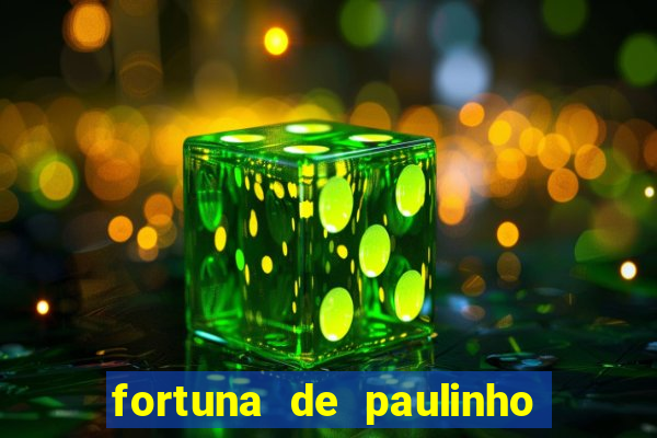 fortuna de paulinho roupa nova