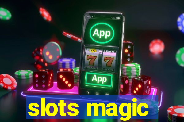 slots magic