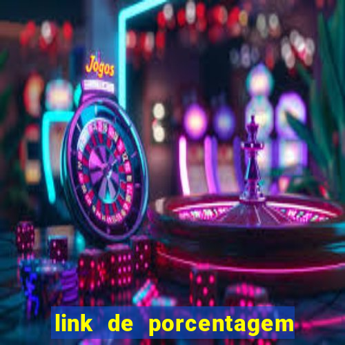 link de porcentagem slots pg