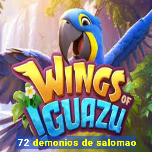 72 demonios de salomao