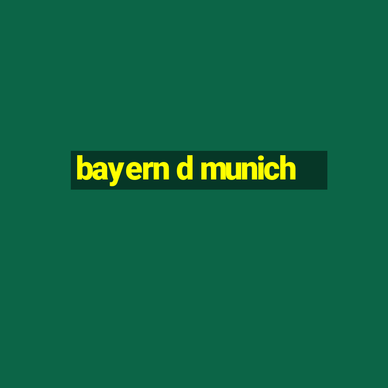 bayern d munich