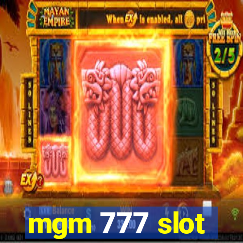 mgm 777 slot