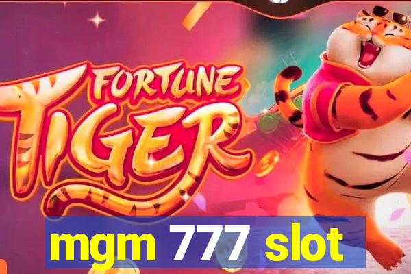 mgm 777 slot