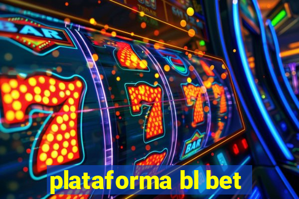 plataforma bl bet