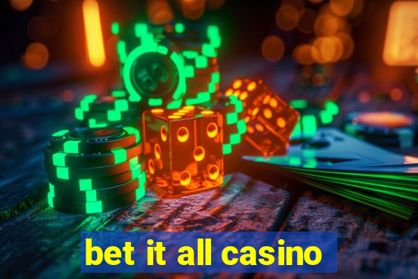 bet it all casino