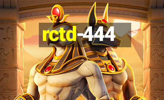 rctd-444