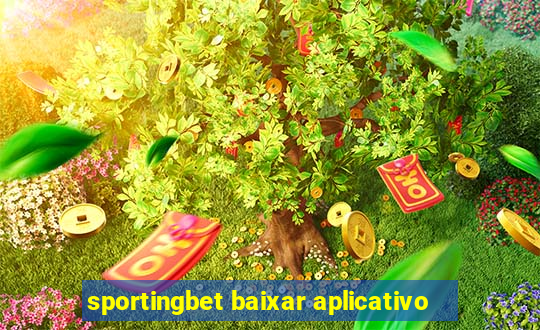 sportingbet baixar aplicativo