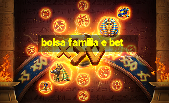 bolsa familia e bet