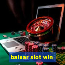 baixar slot win