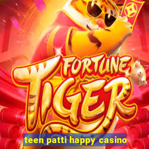 teen patti happy casino