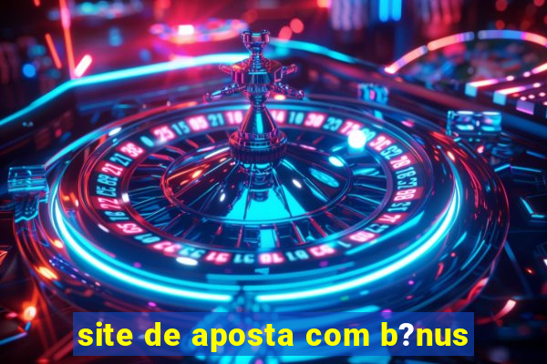 site de aposta com b?nus