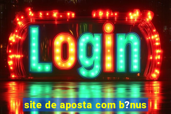 site de aposta com b?nus