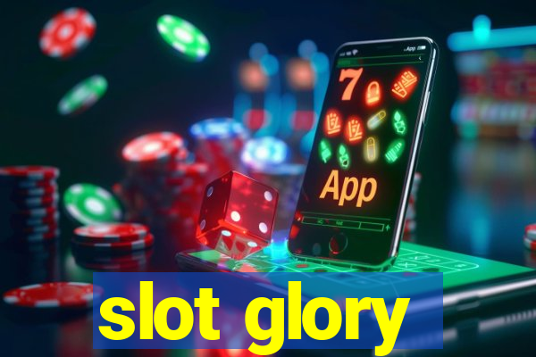 slot glory