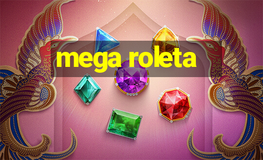 mega roleta