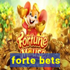 forte bets