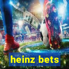 heinz bets