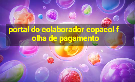 portal do colaborador copacol folha de pagamento